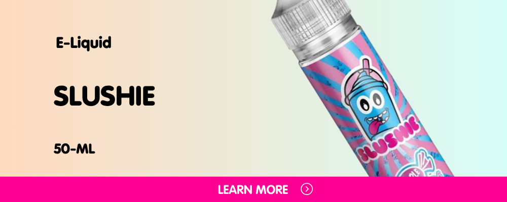 50ml E-Liquid by Slushie